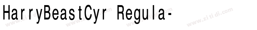 HarryBeastCyr Regula字体转换 HarryBeastCyr Regula字体转换